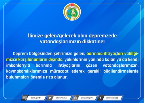 İlimize Gelen / Gelecek Olan Depremzede Vatandaşlarımızın Dikkatine... 